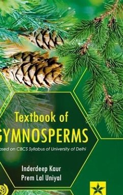 Textbook of Gymnosperms: Based on CBCS Syllabus of University of Delhi - Kaur, Inderdeep