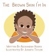 The Brown Skin I'm In - Bild 1