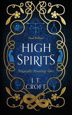 High Spirits - Croft, J. T.