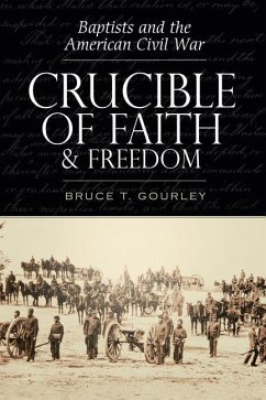 Crucible of Faith and Freedom - Gourley, Bruce T.