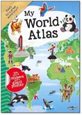 My World Atlas: A Fun, Fabulous Guide for Children to Countries, Capitals, and Wonders of the World