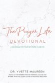 The Prayer Life Devotional (Wife)