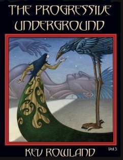 The Progressive Underground Volume Three - Rowland, Kev