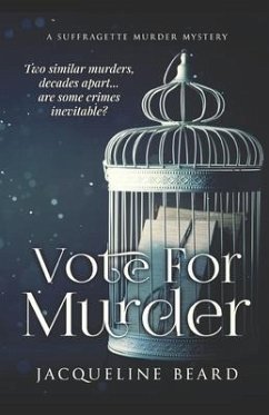 Vote For Murder: A Suffragette Murder Mystery - Beard, Jacqueline