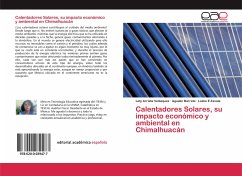 Calentadores Solares, su impacto económico y ambiental en Chimalhuacán - Arrieta Velázquez, Lety; Barreto, Agustín; Zavala, Leslie E