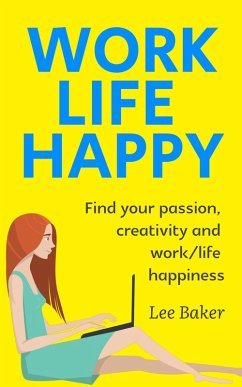 Cover Work Life Happy (Work From Home, #2) (eBook, ePUB)
