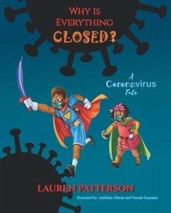 Why Is Everything Closed?: A Coronavirus Tale - Patterson, Lauren