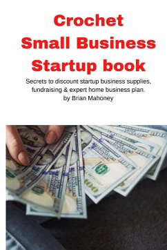 Crochet Small Business Startup book - Mahoney, Brian