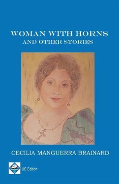 Woman with Horns and Other Stories: US Edition - Brainard, Cecilia Manguerra