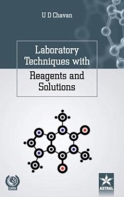 Laboratory Techniques with Reagents and Solutions - Chavan, U. D.