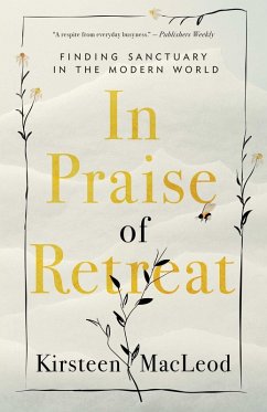 In Praise of Retreat - MacLeod, Kirsteen