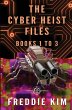 The Cyber Heist Files - Books 1 to 3 - Bild 1