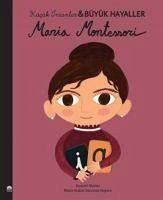 Maria Montessori - Kücük Insanlar Büyük Hayaller - Isabel Sánchez Vegara, Maria