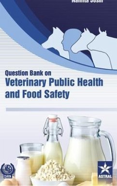 Question Bank on Veterinary Public Health and Food Safety - Joshi, Namita