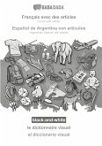 BABADADA black-and-white, Français avec des articles - Español de Argentina con articulos, le dictionnaire visuel - el diccionario visual