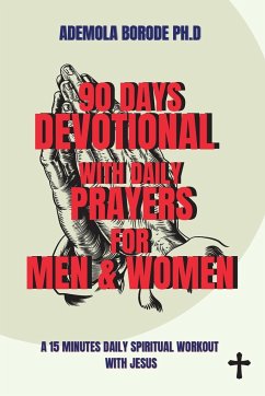 90 DAYS DAILY DEVOTIONAL WITH DAILY PRAYERS FOR MEN & WOMEN - Borode, Ademola