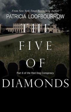 The Five of Diamonds: Part 6 of the Red Dog Conspiracy - Loofbourrow, Patricia