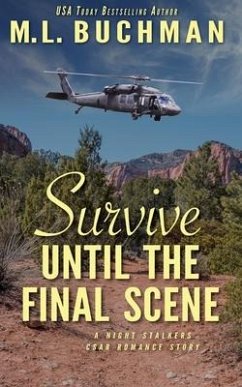 Survive Until the Final Scene: a military romantic suspense story - Buchman, M. L.