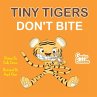 Tiny Tigers Don't Bite - Bild 1