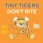 Tiny Tigers Don't Bite: Genius Bubbles Book 2