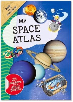 My Space Atlas: A Fun, Fabulous Guide for Children to the the Wonders of the Planets and Stars - Smunket, Isadora