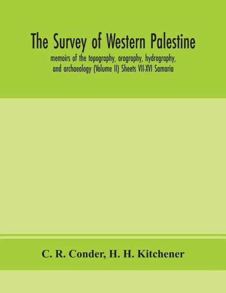 The survey of western Palestine The survey of western Palestine