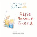 The Land of Spoons: Alfie Makes a Friend Volume 2
