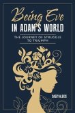 Being Eve in Adam's World: The Journey of Struggle to Triumph
