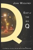East of the Big Q: Short Stories about Queer Montreal