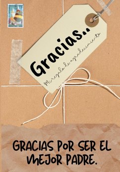 Gracias por ser el mejor padre - Publishing Group, The Life Graduate