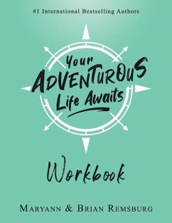 Your Adventurous Life Awaits: Workbook - Remsburg, Brian; Remsburg, Maryann