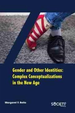 Gender and Other Identities: Complex Conceptualizations in the New Age - Bello, Margaret F