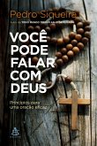 Você pode falar com Deus