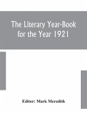 The Literary Year-Book for the Year 1921