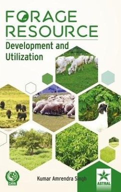 Forage Resource: Development and Utilization - Singh, Kumar Amrendra
