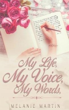My Life, My Voice, My Words - Martin, Melanie