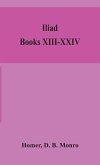 Iliad; Books XIII-XXIV