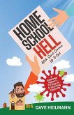 Home School Hell With Saint Corona Up To Bat: A Widowed Father's 70 Days In E-Learning Captivity