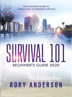 Survival 101 Beginner's Guide 2020 - Anderson, Rory