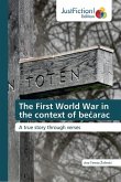 The First World War in the context of be¿arac