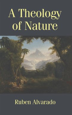 A Theology of Nature - Alvarado, Ruben