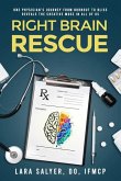 Right Brain Rescue: One physician's journey from burnout to bliss reveals the creative muse in all of us