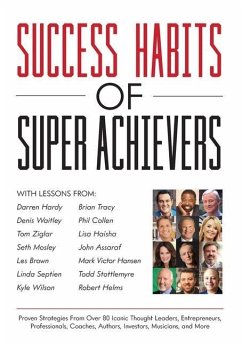 Success Habits of Super Achievers - Brown, Les; Hardy, Darren; Tracy, Brian