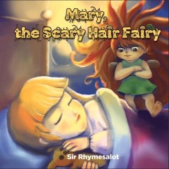 Mary the Scary Hair Fairy - Rhymesalot