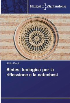 Sintesi teologica per la riflessione e la catechesi - Carpin, Attilio