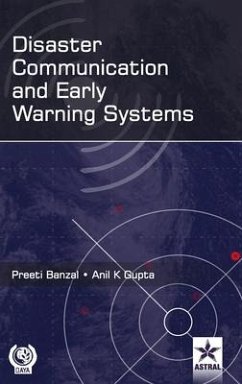 Disaster Communication and Early Warning Systems - Gupta, Anil K.; Banzal, Preeti