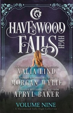 Havenwood Falls High Volume Nine: A Havenwood Falls High Collection - Baker, Apryl; Wylie, Morgan; Lind, Valia