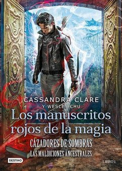 Cazadores de Sombras. Los Manuscritos Rojos de la - Clare, Cassandra