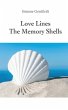 Love Lines -The Memory Shells - Bild 1