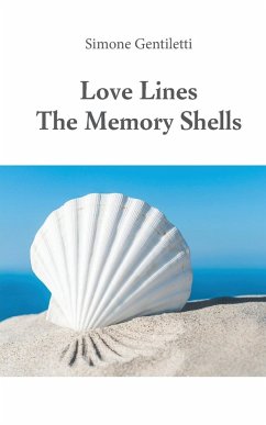 Love Lines -The Memory Shells - Gentiletti, Simone